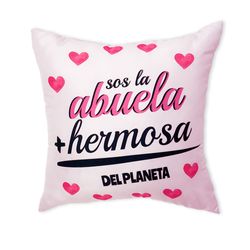Cojín Diseño Abuela Mas Hermosa Día de la Madre