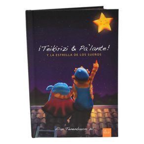 Libro ¡Teikirizi & Palante! Y La Estrella De Los Sueños