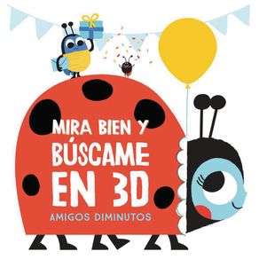 Libro En 3D Mira Bien Y Búscame Amigos Diminutos - Yoyo Books