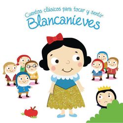 Blancanieves-Cuentos-Clasicos-Para-Tocar-Y-Sentir---Yoyo-Books