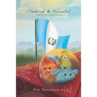 Libro Infantil Conocen Guatemala - ¡Teikirizi & Pa