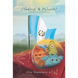 Libro-Infantil-Conocen-Guatemala---¡Teikirizi---Pa-Lante-