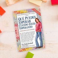 Libro Qué Puedes Esperar Cuando Estás Esperando